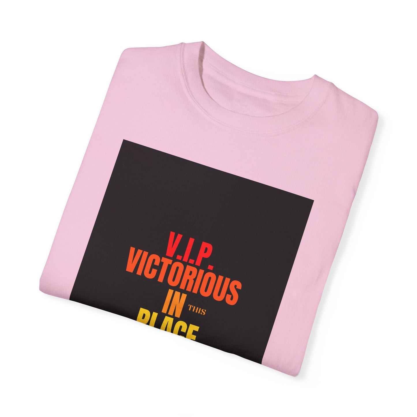 Unisex  Garment-Dyed Victorious In This place T-shirt