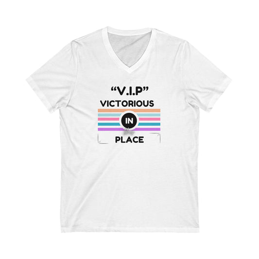 Unisex Jersey Short Sleeve V.I.P Victorious In This Place V-Neck Tee