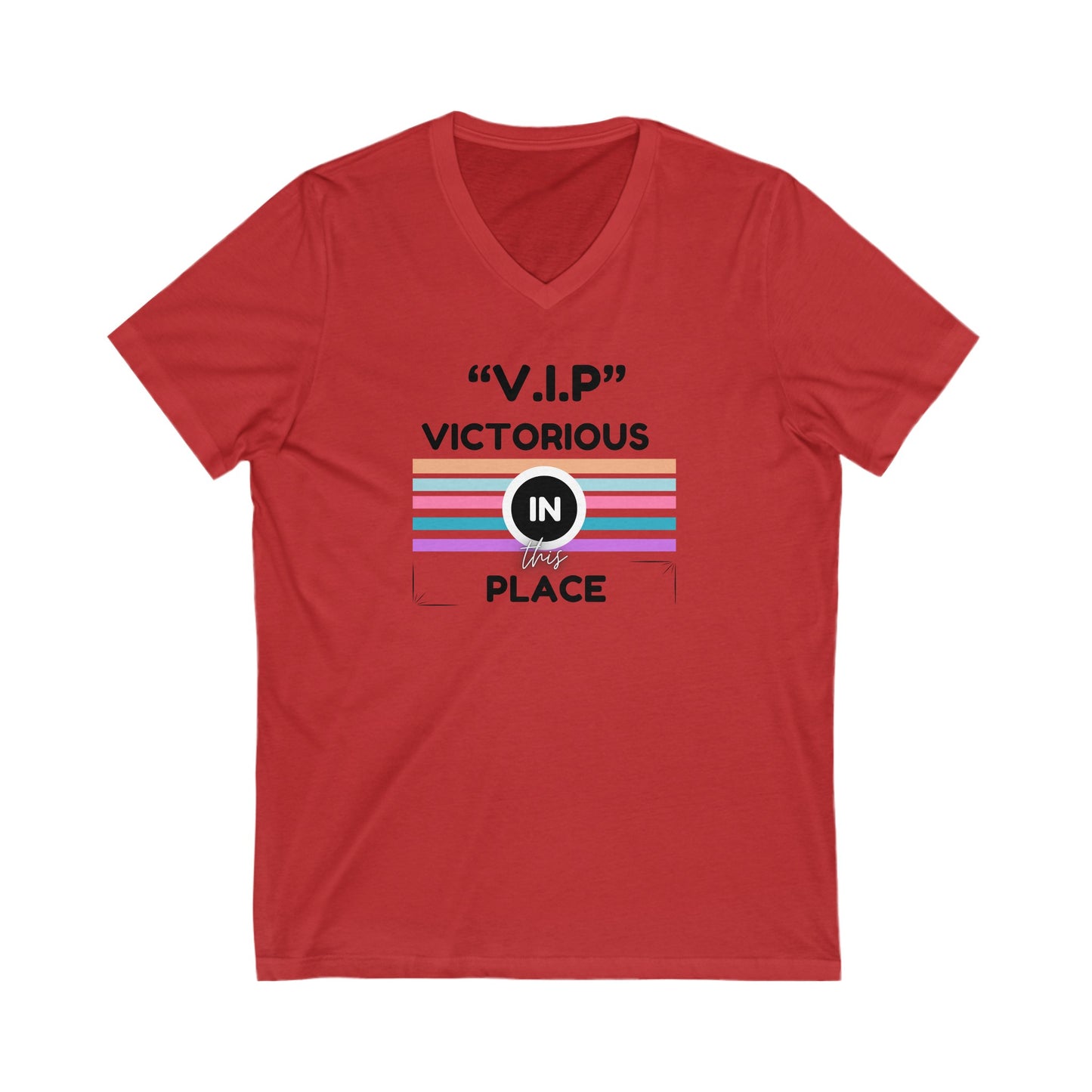 Unisex Jersey Short Sleeve V.I.P Victorious In This Place V-Neck Tee