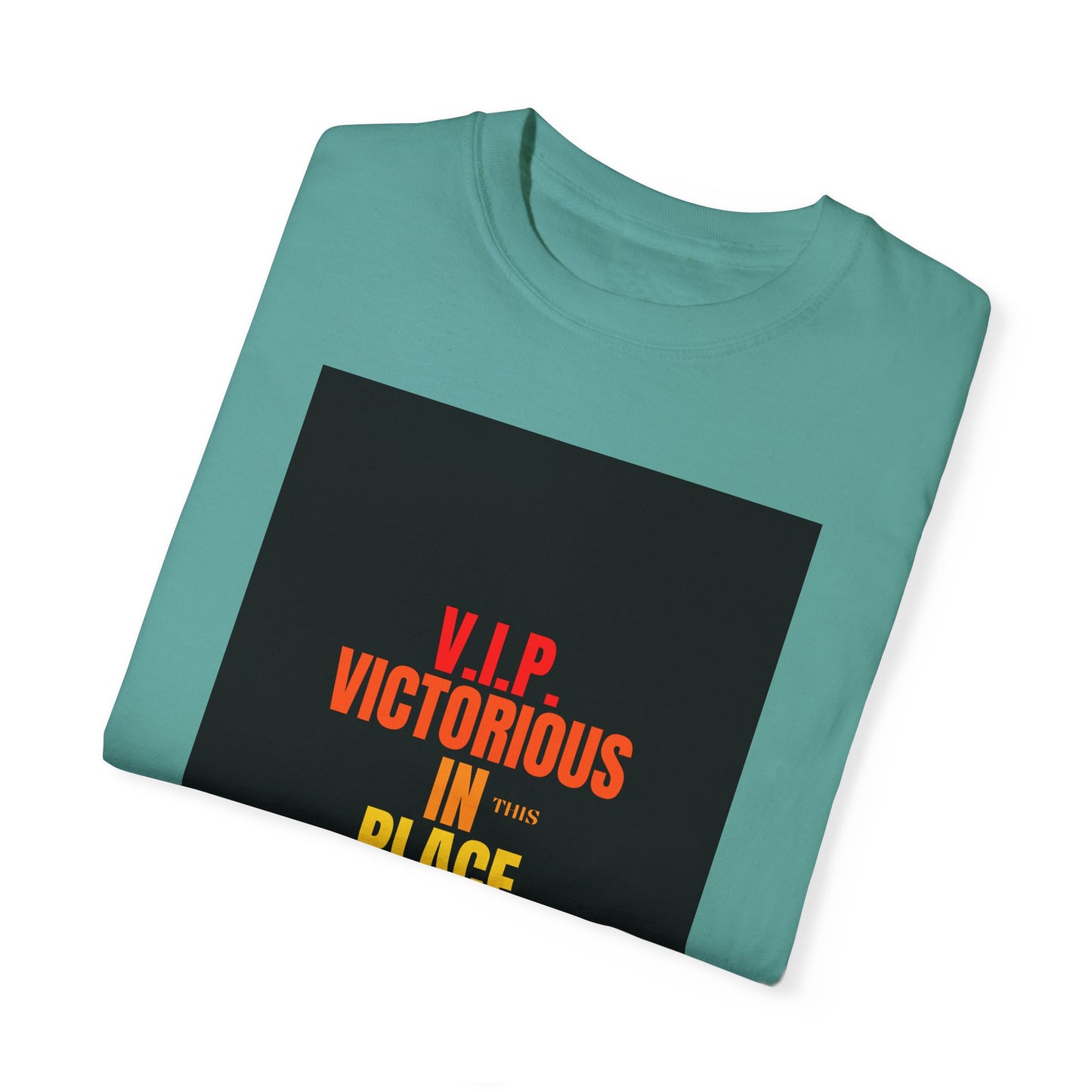 Unisex  Garment-Dyed Victorious In This place T-shirt