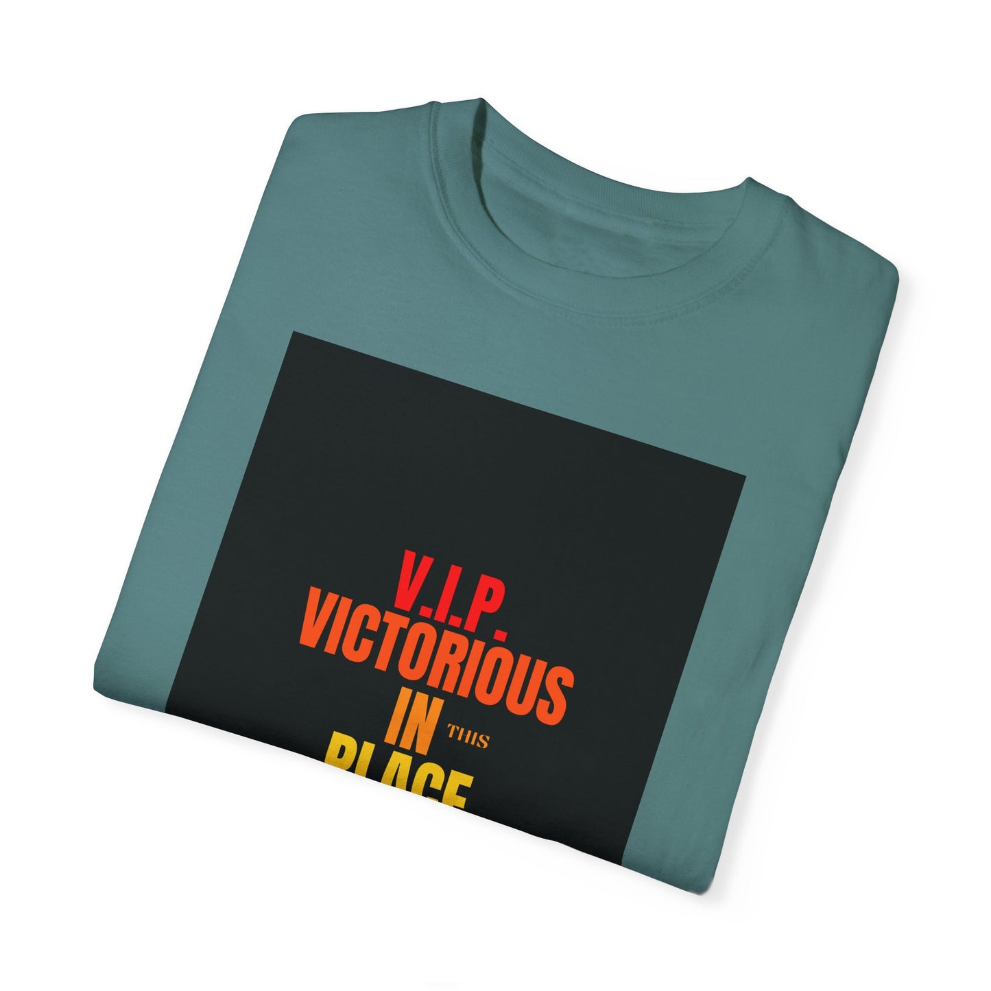 Unisex  Garment-Dyed Victorious In This place T-shirt