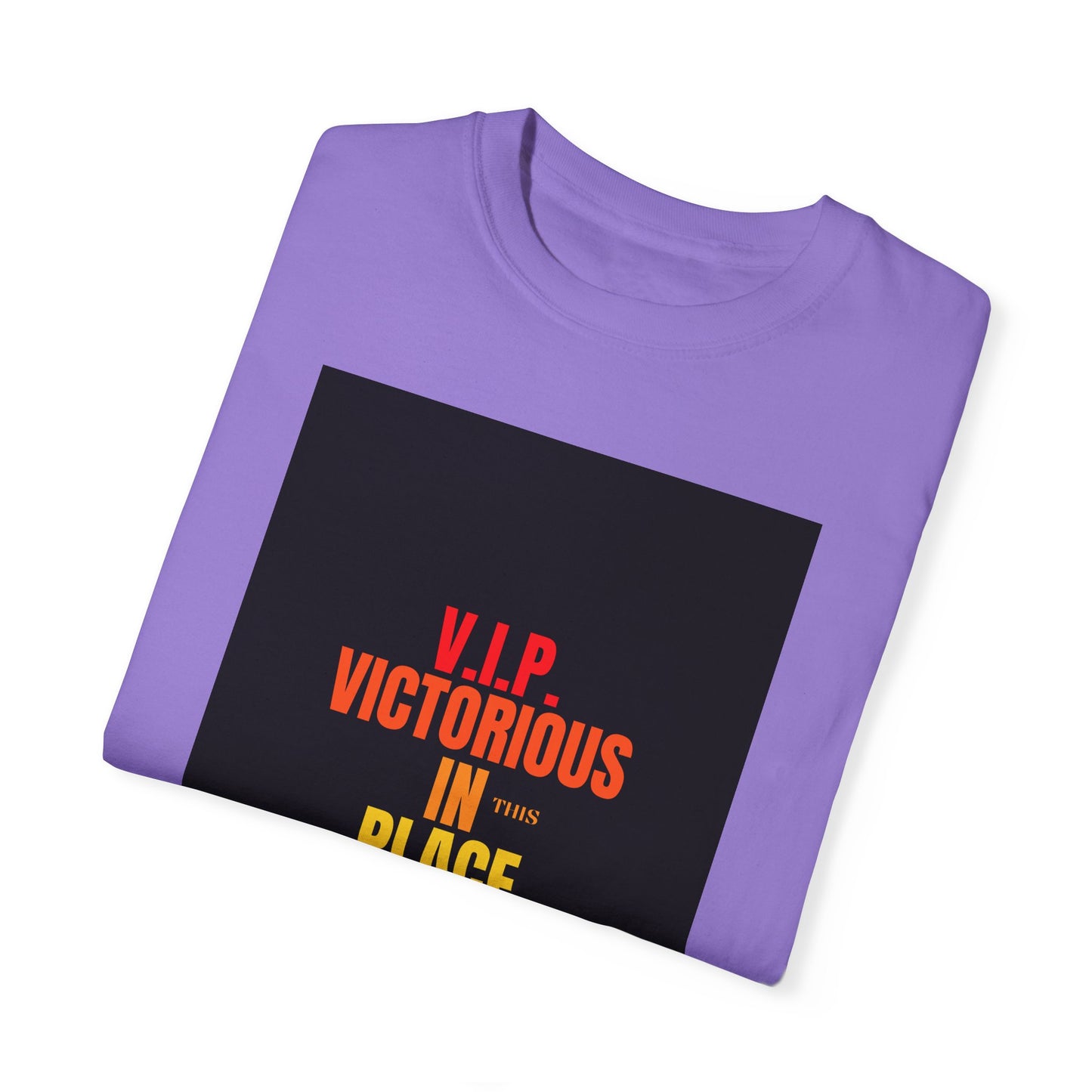 Unisex  Garment-Dyed Victorious In This place T-shirt